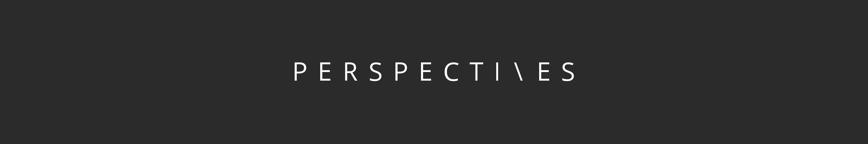 Perspectives banner