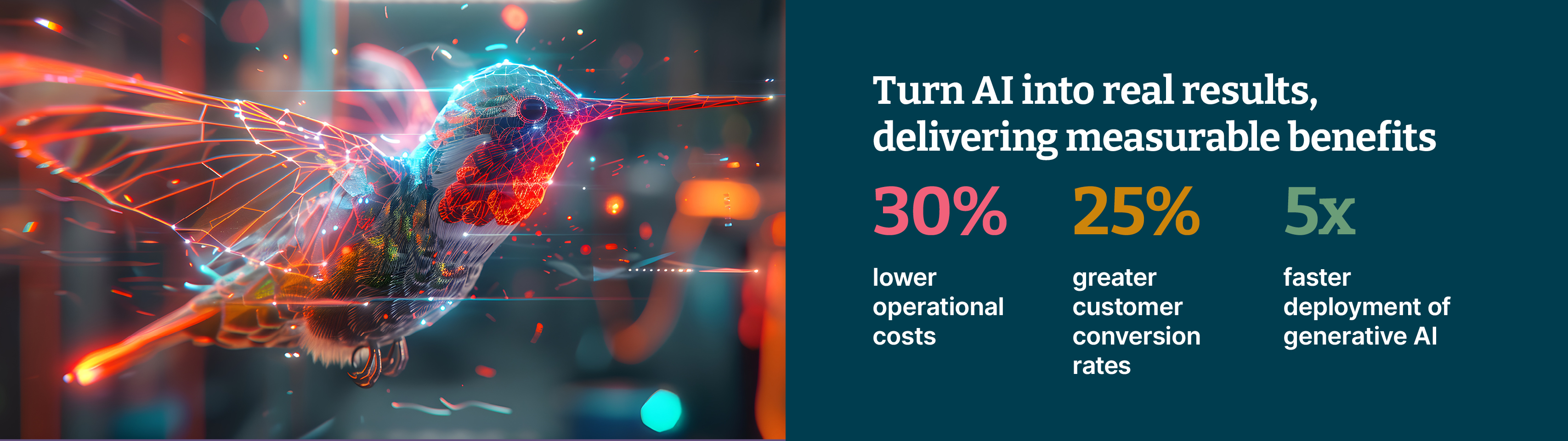 Ai generated humming bird flying and Turn AI into real results delivering measurable benefits,- 30% lower operational costs, 25% greater customer conversion rates, 5x faster deployment of generative AI