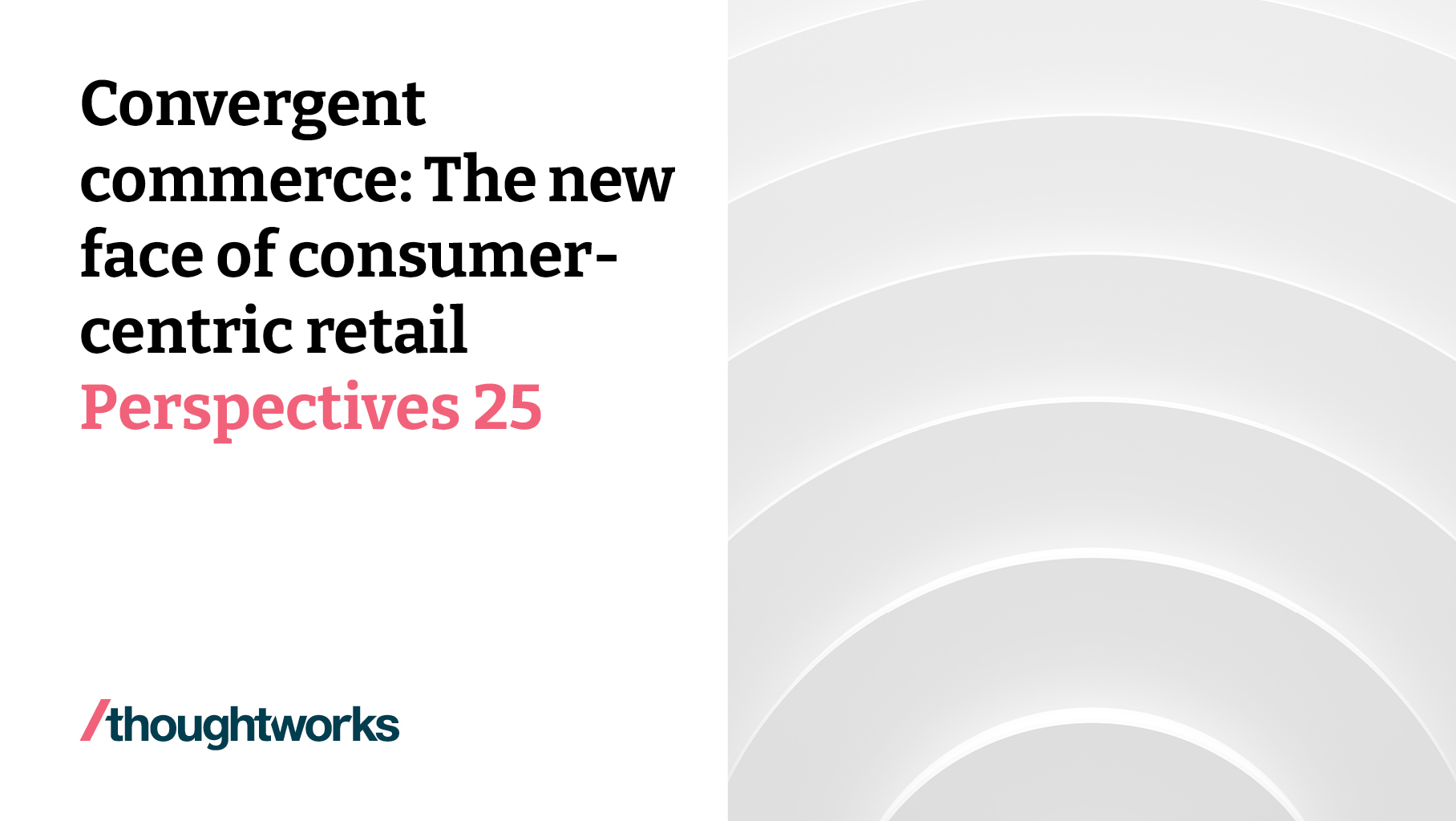 convergent-commerce-perspectives-thoughtworks