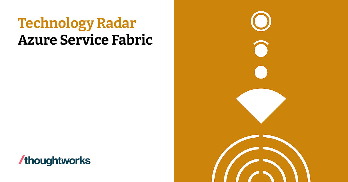 azure-service-fabric-technology-radar-thoughtworks